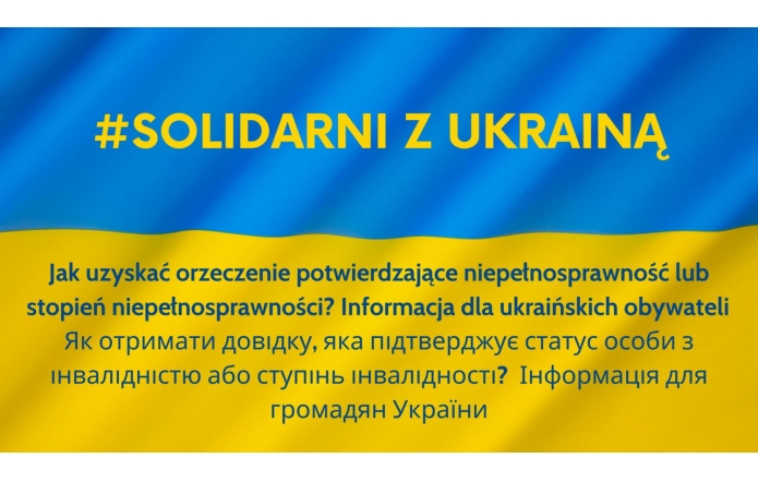 Jak-uzyskac-orzeczenie-potwierdzajace-niepelnosprawnosc-lub-stopien-niepelnosprawnosci-informacja-dla-ukrainskich-obywateli