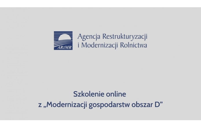 Szkolenie online z „Modernizacji gospodarstw obszar D”