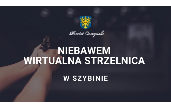 W Szybinie powitanie strzelnica wirtualna! 