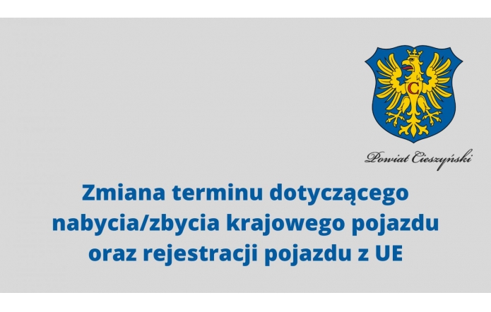 zmiana-terminu-dotyczacego-nabycia-zbycia-krajowego-pojazdu-oraz-rejestracji-pojazdu-z-ue