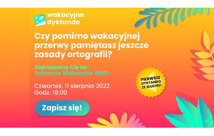 Nawet w wakacje nie zapominajmy o ortografii!