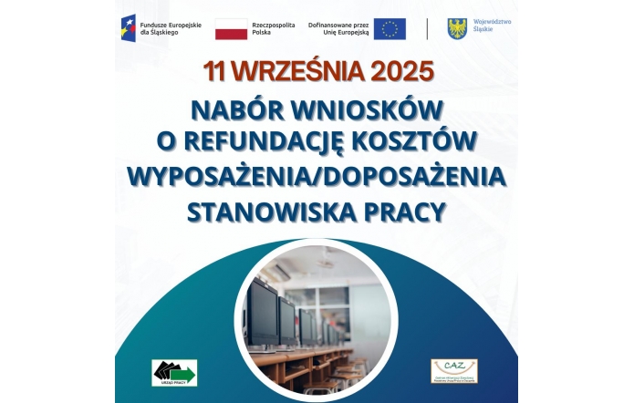 U góry widnieją logotypy. Centralnie czerwony napis „11 WRZEŚNIA 2025” i granatowy tytuł „Nabór wniosków o refundację kosztów wyposażenia/doposażenia stanowiska pracy”. Na dole turkusowy półokrąg z okrągłym zdjęciem sali komputerowej; w rogach logotypy Urzędu Pracy i CAZ.