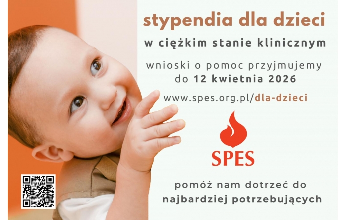 Uśmiechnięte niemowlę oraz tekst o stypendiach Stowarzyszenia SPES dla dzieci w ciężkim stanie klinicznym, z informacją o terminie składania wniosków do 12 kwietnia 2026.
