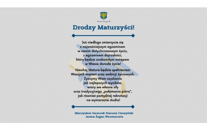 drodzy-maturzysci-juz-niedlugo-zmierzycie-sie-z-najwazniejszym-egzaminem-w-swoim-dotychczasowym-zyciu-z-egzaminem-dojrzalosci-ktory-bedzie-znakomitym-wstepem-w-wasze-dorosle-zycie-niechaj-matura-bedzie-s