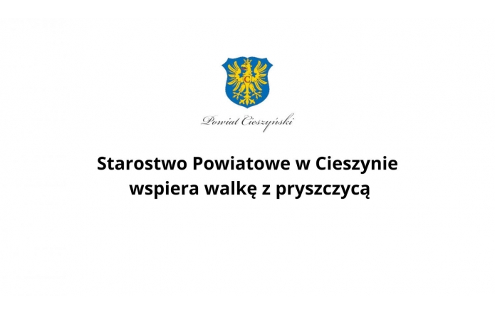 Herb Powiatu Cieszyńskiego umieszczony centralnie u góry, pod nim elegancki napis „Powiat Cieszyński”. Poniżej, pogrubiony tytuł: „Starostwo Powiatowe w Cieszynie wspiera walkę z pryszczycą” na białym tle.