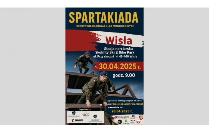 Plakat promujący Spartakiadę Sportowo-Obronną Klas Mundurowych w Wiśle, zaplanowaną na 30 kwietnia 2025 r. o godz. 9.00. W tle uczniowie w mundurach pokonują tor przeszkód. Podano miejsce, adres, datę i dane zgłoszeniowe.