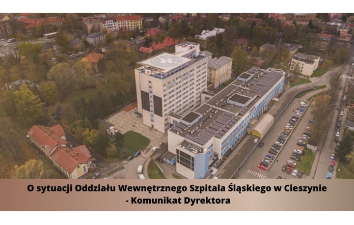 o-sytuacji-oddzialu-wewnetrznego-szpitala-slaskiego-w-cieszynie-komunikat-dyrektora