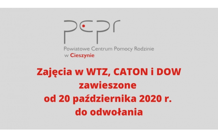 Zajęcia w WTZ, CATON i DOW zawieszone od 20 października br. do odwołania