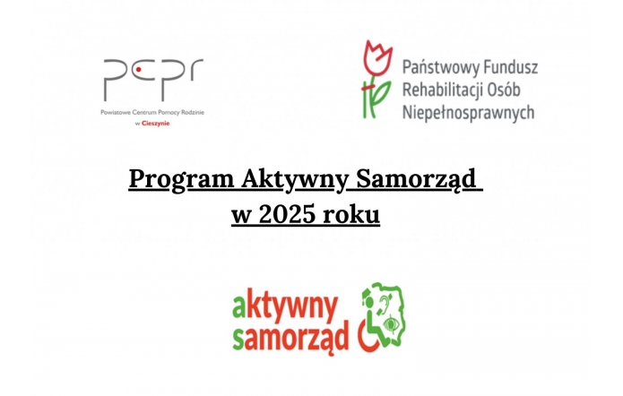 Na plakacie są 3 loga: Powiatowego Centrum Pomocy Rodzinie, Państwowego Funduszu Rehabilitacji Osób z Niepełnosprawnościami oraz logo aktywnego samorządu.