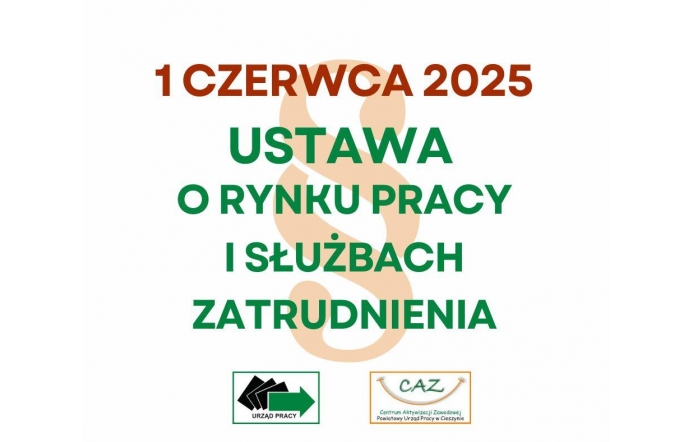 Duży, kolorowy napis informuje o wejściu w życie nowej ustawy 1 czerwca 2025 roku. W tle widoczny symbol paragrafu. Na dole dwa logotypy: Urzędu Pracy i Centrum Aktywizacji Zawodowej.