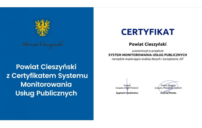 Powiat Cieszyński z Certyfikatem „Systemu Monitorowania Usług Publicznych – wdrożenie SMUP”