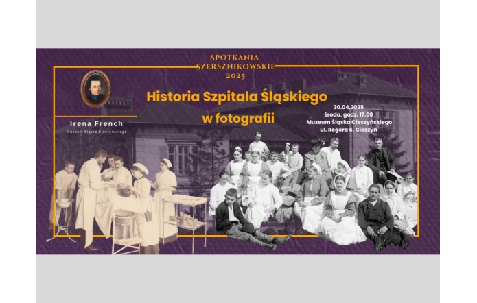 Archiwalne zdjęcia personelu medycznego na tle Szpitala Śląskiego w Cieszynie. Informacja o Spotkaniu Szersznikowskim 2025 pt. „Historia Szpitala Śląskiego w fotografii”, które odbędzie się 30.04.2025 w Muzeum Śląska Cieszyńskiego.