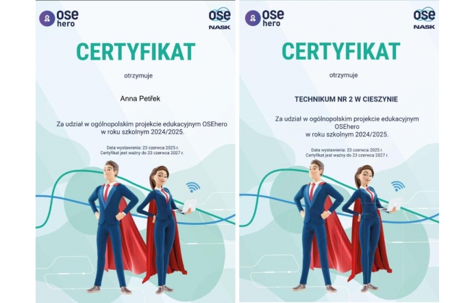 Dwa kolorowe certyfikaty z grafiką postaci w czerwonych pelerynach – chłopca i dziewczyny w garniturach. Po lewej imienny certyfikat dla Anny Petřek, po prawej – dla Technikum nr 2 w Cieszynie za udział w projekcie OSEhero 2024/2025.