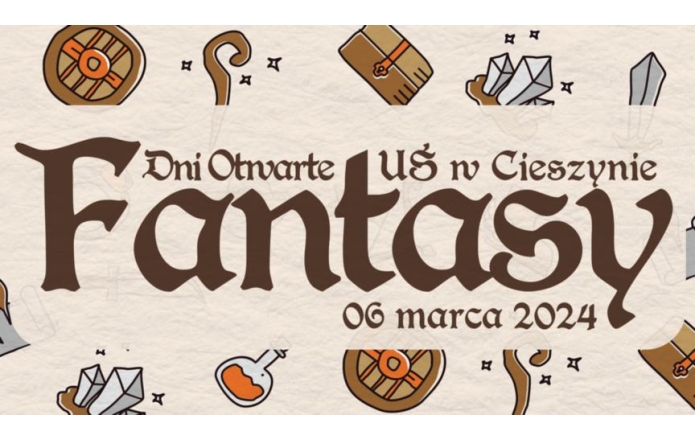Dni Otwarte UŚ w Cieszynie "Fantasy" 6 marca 2024